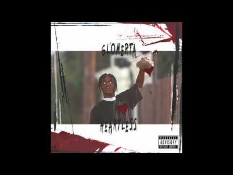 Glomerta- Heartless
