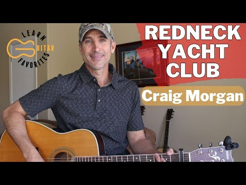 Redneck Yacht Club - Craig Morgan