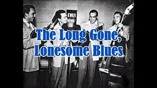 The Wilburn Family ~ The Long Gone, Lonesome Blues (1950) [Mono]