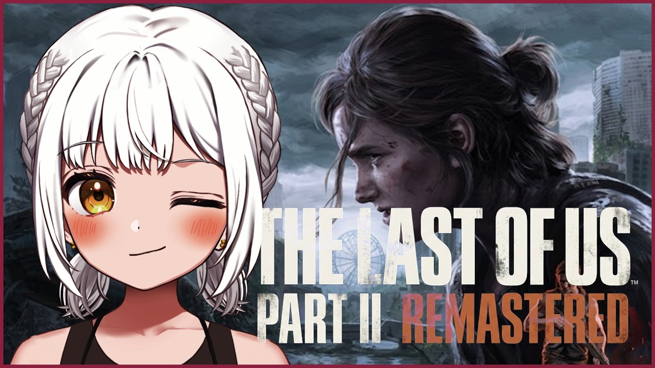 【The Last Of Us PartⅡ #6】まさかの別主人公編突入...！？【たんぽぽちゃん】