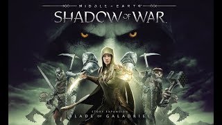 SHADOW OF WAR: BLADE OF GALADRIEL All Cutscenes (Game Movie) 1080p HD