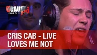 Cris Cab - Loves Me Not - Live - C&#39;Cauet sur NRJ