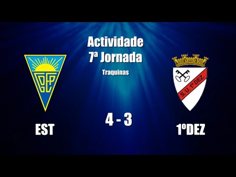 Traquinas - Estoril Praia 4 vs 3 1º Dezembro