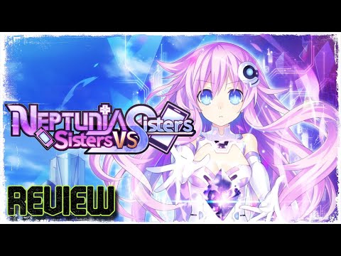 Neptunia: Sisters Vs Sisters - Review (The Combat Drags It Down!)