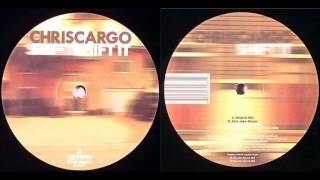 Chris Cargo - Shift It  (Side A)