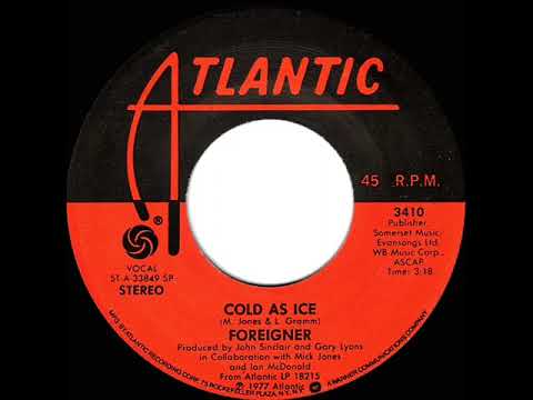 1977 HITS ARCHIVE: Cold As Ice - Foreigner (stereo 45)