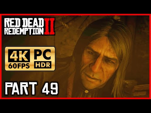 RED DEAD REDEMPTION 2 [PC 4K 60FPS HDR] Walkthrough Part 49 - Chapter 6: Beaver Hollow