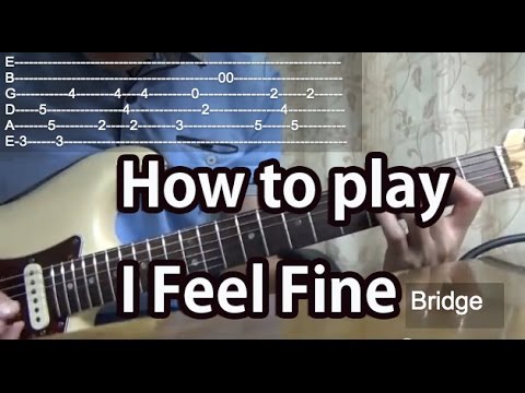 How to play I Feel Fine-The Beatles-Guitar Tutorial  with tabs