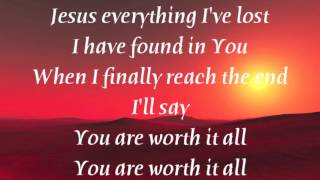 Meredith Andrews   Worth it All with lyrics