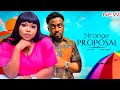 STRANGE PROPOSAL FULL MOVIE - RUTH KADIRI / TOOSWEET ANANN  EXCLUSIVE NOLLYWOD NIGERIAN MOVIE 2023