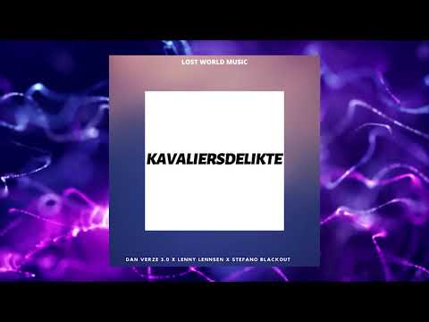 Dan Verze 3.0 X Lenny Lennsen x Stefano Blackout - KAVALIERSDELIKTE (prod. by Dan Verze)