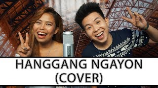 Hanggang Ngayon - Regine Velasquez &amp; Ogie Alcasid (cover) Baninay Bautista &amp; Karl Zarate