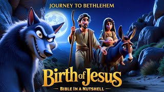 Birth of Jesus Christ | Episode 2: Journey to Bethlehem