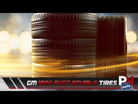 GM Wanting 100% Sustainability With Natural Rubber Tires
