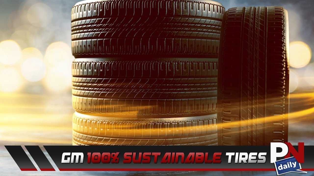 GM Wanting 100% Sustainability With Natural Rubber Tires