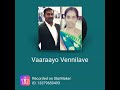 Vaarayo Vennilave Tamil Song