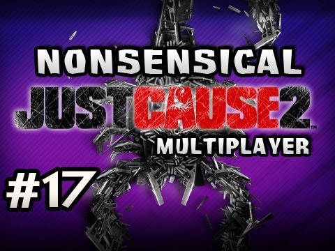 Nonsensical Just Cause 2 Multiplayer w/Nova, Dan & Seamus Ep.17 - UP TO NO GOOD