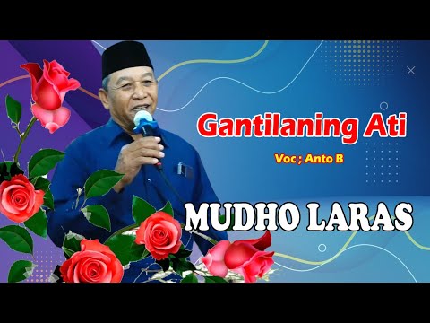 SUARA BAPAK INI SUNGGUH MANTUULLL "GANTILANING ATI" // MUDHO LARAS