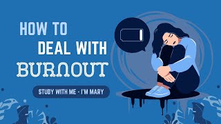 How To Deal With Burnout | I'm Mary Podcast 🎧