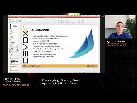 Devoxx Ukraine 2020. Deploying Spring Boot apps with Spinnaker. Igor Dmitriev