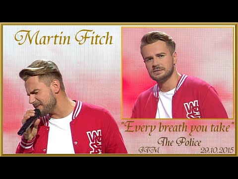 Martin Fitch Every breath you take JTM 29 10 2015