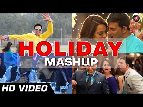 HOLIDAY MASHUP - DJ Notorious | Akshay Kumar, Sonakshi Sinha | Bollywood Remix Songs