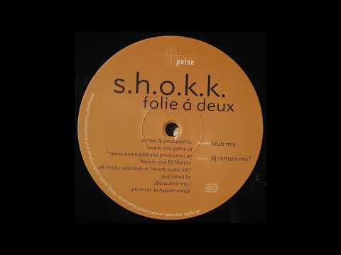 S.H.O.K.K. - Folie á Deux (Klub Mix) (2000)