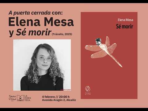 Elena Mesa debuta con 'Sé morir': así es su primera novela