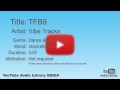 TFB9 Vibe Tracks Dance Electronic Inspirational YouTube Audio Library BGM