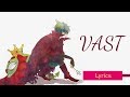 VAST | I need to say goodbye (Lyrics)