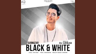 Black N White DJ Arbab Remix