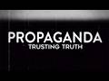 PROPOGANDA Trusting Truth Week 2 Paul Michel 3 15 26