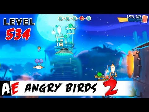 Angry Birds 2 LEVEL 534 / Злые птицы 2 УРОВЕНЬ 534