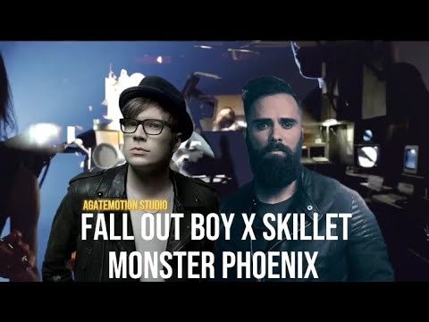Monster Phoenix | Skillet x Fall out boy | Mashup