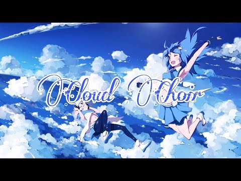 [ Nightcore ] Cloud Choir ☁️ By Anna Yvette ( With Cute Lyrics )