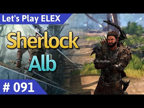 ELEX deutsch Teil 91 - Sherlock Alb Let's Play