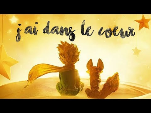 ► Le Petit Prince | J'ai dans le coeur (eng subtitles)