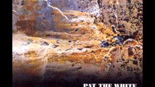 Pat the White - Inside and Out (strange Fascination).wmv