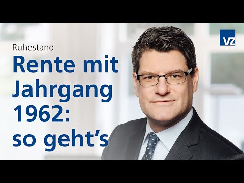 Rente mit Jahrgang 1962: so geht's