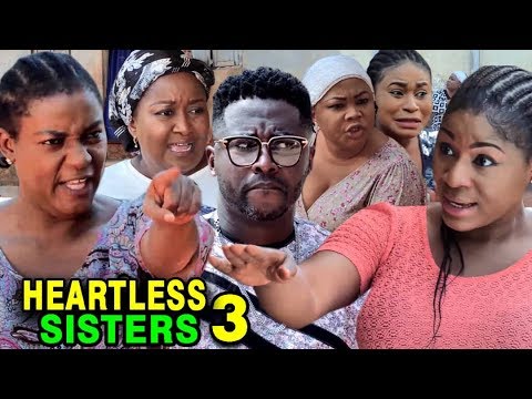 HEARTLESS SISTER SEASON 3 - Destiny Etiko & Queen Nwokoye 2020 Latest Nigerian Nollywood Movie