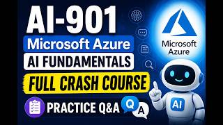 Microsoft Azure AI Fundamentals (AI-901) Full Crash Course | Certifica