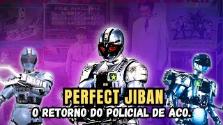 PERFECT JIBAN E SUAS NOVAS ARMAS.