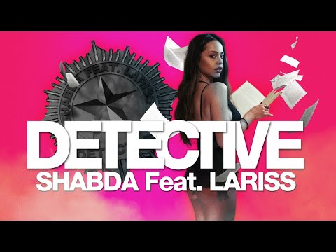 Shabda Ft. Lariss - Detective