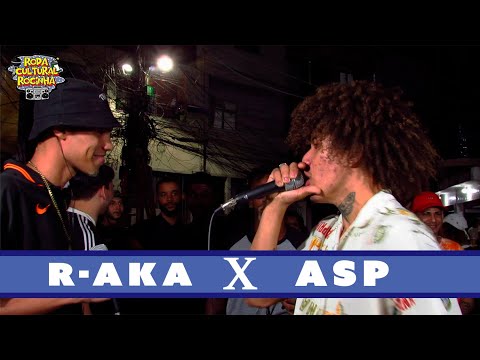 R-AKA X ASP -1ª FASE - Roda Cultural da Rocinha: 79ª EDIÇÃO