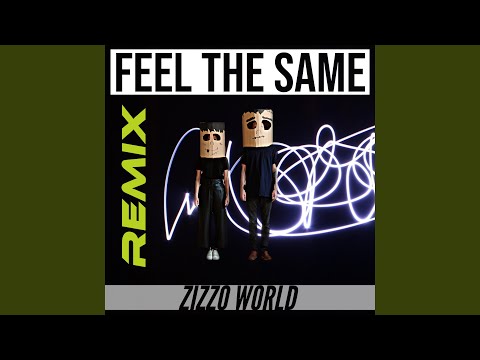 Feel The Same (Remix)
