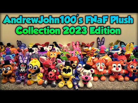 AndrewJohn100's FNaF Plush Collection 2023 Edition (+ Customs)