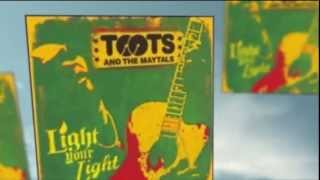 Toots and the Maytals - Light Your Light - Image Get a Lick