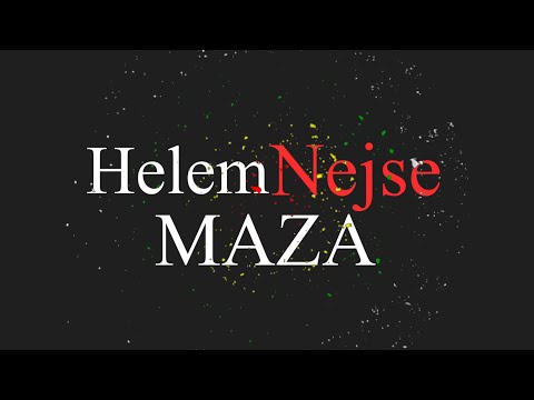 Helem Nejse - Maza [Official Lyric Video]