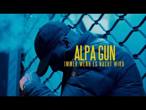 ALPA GUN - Immer wenn es Nacht wird (prod. by Shosha44 & Frank One)