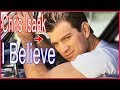 Chris Isaak - I Believe
